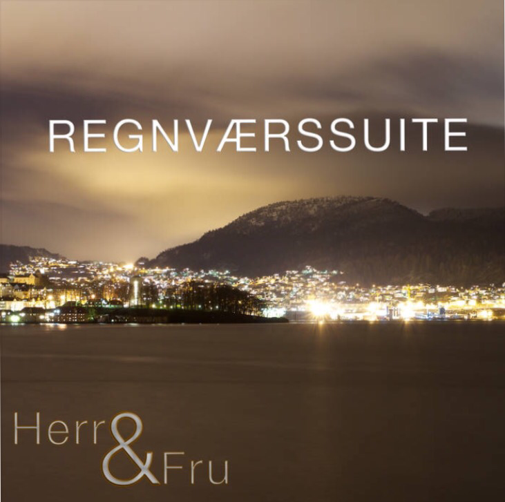 Picture Regnværssuite singel langlåt Herr&Fru Bergen By Erik L.Rustad Foto 
