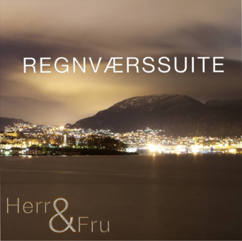 Picture regnværssuite Herr&Fru Mr&Mrs Norway Bergen music Erik L.Rustad